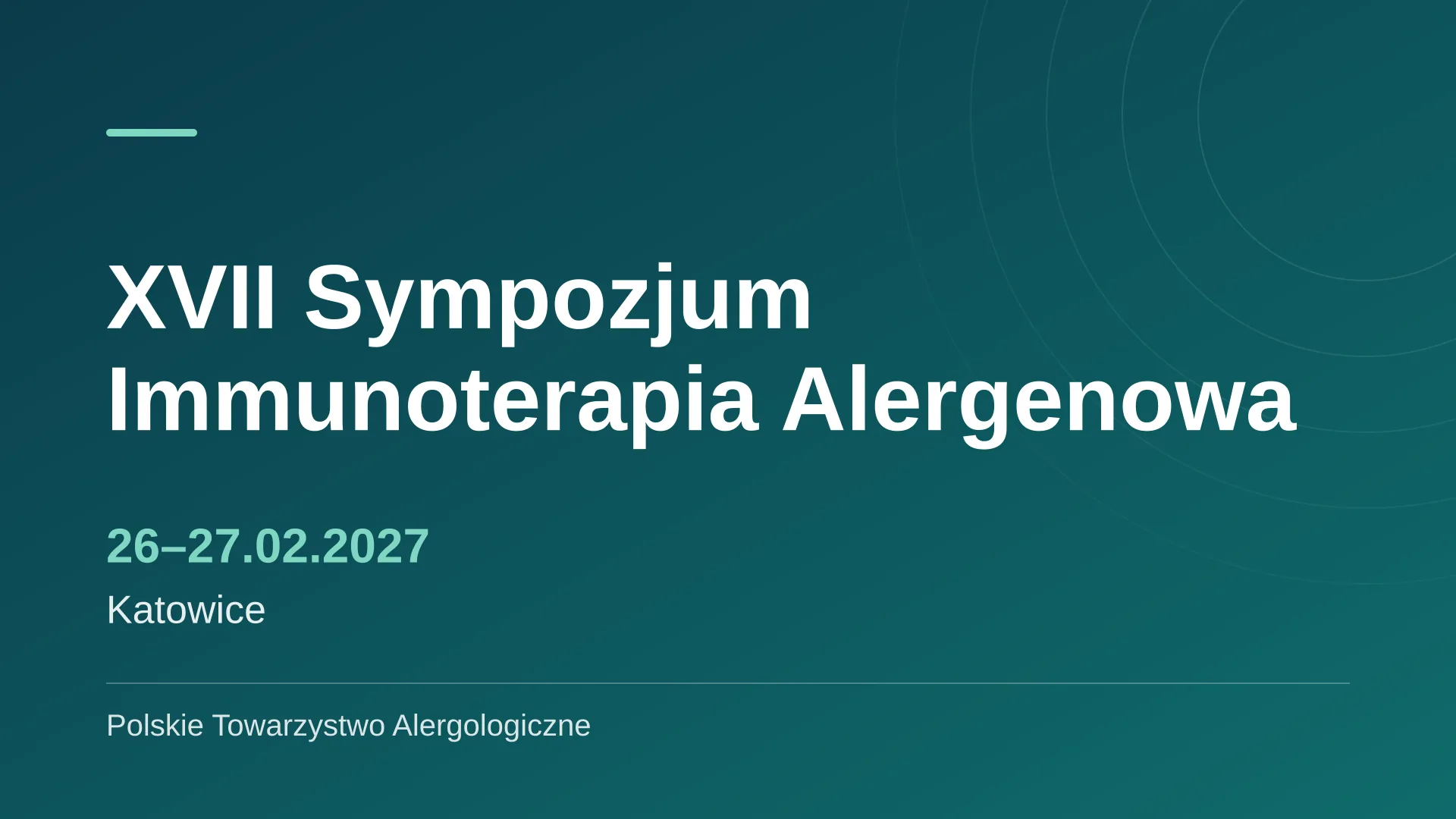 XVII Sympozjum Immunoterapia Alergenowa 2027 - Hotel Novotel Katowice Centrum, Katowice