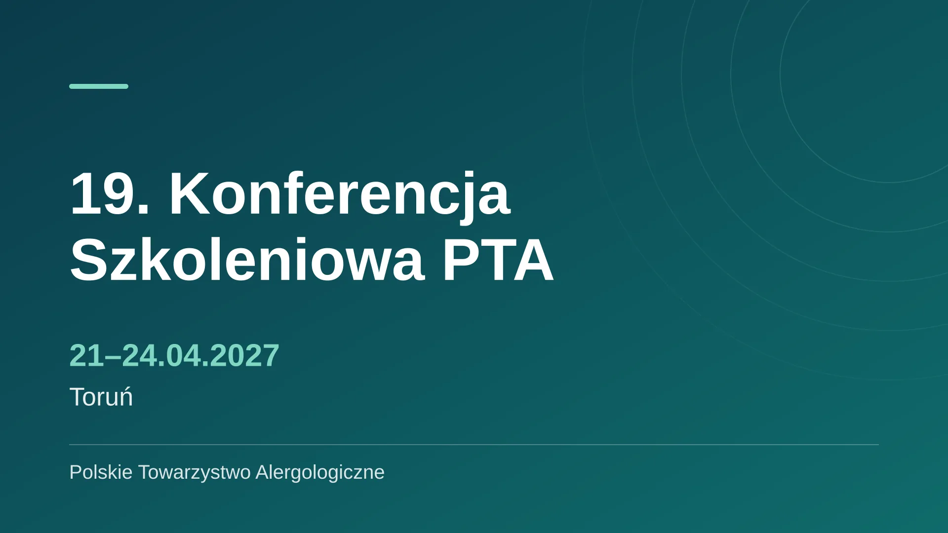 19. Konferencja Szkoleniowa PTA - Copernicus Toruń Hotel, Toruń
