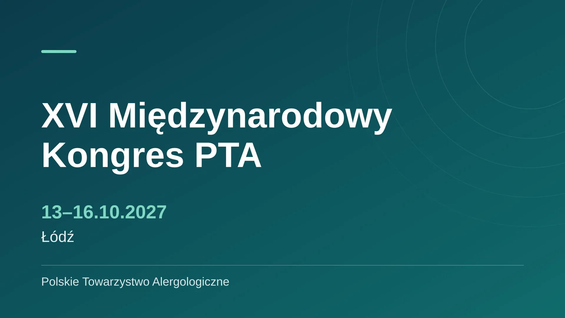 XVI Międzynarodowy Kongres PTA - Hotel DoubleTree by Hilton, Łódź